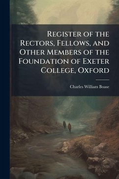 Cover Register of the Rectors, Fellows, and Other Members of the Foundation of Exeter College, Oxford