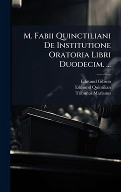 Cover M. Fabii Quinctiliani De Institutione Oratoria Libri Duodecim. ...