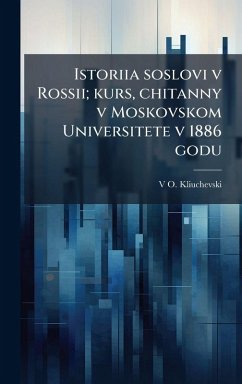 Istoriia soslovi v Rossii; kurs, chitanny v Moskovskom Universitete v 1886 godu - Kliuchevski, V O
