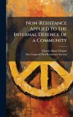 Non-Resistance Applied to the Internal Defence of a Community
