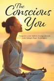 The Conscious You