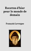 Recettes d'hier pour le monde de demain