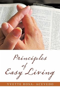 Principles of Easy Living - Rosa- Acevedo, Yvette