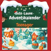 Der Gute-Laune-Adventskalender für Teenager Der Gute-Laune-Adventskalender für Teenager