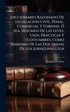 Diccionario Razonado De Legislacion Civil, Penal, Comercial Y Forense, Ã