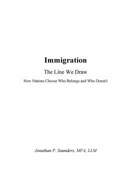 Immigration The Line We Draw - Saunders, Jonathan P