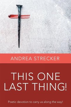 THIS ONE LAST THING!