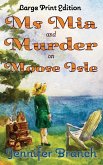 Ms. Mia and Murder on Moose Isle, Large Print Edition