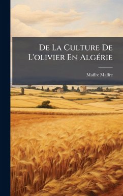Cover De La Culture De L'olivier En AlgÃ(c)rie