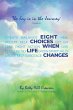 Eight Choices When Life Changes - Bild 1