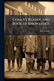 Comly's Reader and Book of Knowledge