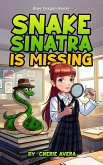 Snake Sinatra is Missing Snake Sinatra is Missing