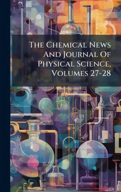 Cover The Chemical News And Journal Of Physical Science, Volumes 27-28