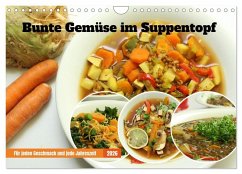 Bunte Gemüse im Suppentopf (Wandkalender 2026 DIN A4 quer), CALVENDO Monatskalender Bunte Gemüse im Suppentopf (Wandkalender 2026 DIN A4 quer), CALVENDO Monatskalender