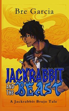 Jackrabbit and the Beast - Garcia, Bre