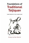 Foundations of Traditional Taijiquan Foundations of Traditional Taijiquan