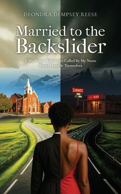 Married To The Backslider - Reese, Deondra Dempsey Married To The Backslider - Reese, Deondra Dempsey
