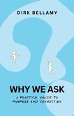Why We Ask Why We Ask
