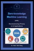 Zero-Knowledge Machine Learning (zkML) Zero-Knowledge Machine Learning (zkML)