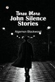 Three More John Silence Stories
