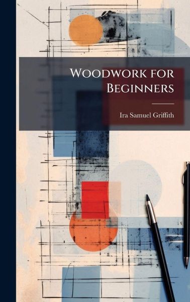 Woodwork for Beginners Woodwork for Beginners