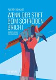 Wenn der Stift beim Schreiben bricht Wenn der Stift beim Schreiben bricht