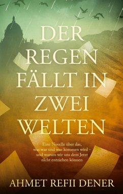 Der Regen fällt in zwei Welten Der Regen fällt in zwei Welten