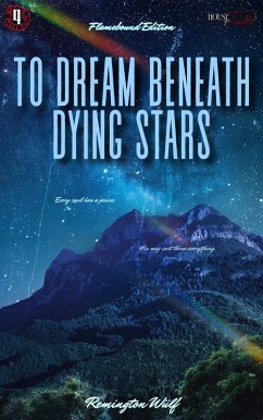 Cover To Dream Beneath Dying Stars: Flamebound Edition (House Of Teeth Saga: Flamebound Edition, #4) (eBook, ePUB)