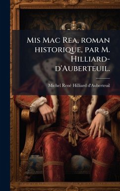 Cover Mis Mac Rea, roman historique, par M. Hilliard-d'Auberteuil.