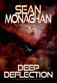 Deep Deflection (eBook, ePUB) - Monaghan, Sean Deep Deflection (eBook, ePUB) - Monaghan, Sean