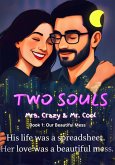 Two Souls Mrs. Crazy & Mr. Cool: Our Beautiful Mess (eBook, ePUB)