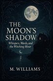 The Moon's Shadow (eBook, ePUB) The Moon's Shadow (eBook, ePUB)
