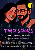 Two Souls Mrs. Crazy & Mr. Cool: The Last Movement (eBook, ePUB)