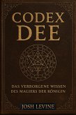 Codex Dee - Das verborgene Wissen des Magiers der Königin (eBook, ePUB)