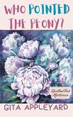 Who Pointed the Peony? (Spilled Ink Mysteries, #4) (eBook, ePUB)