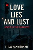 Love Lies And Lust : Death in the Darkness (eBook, ePUB)