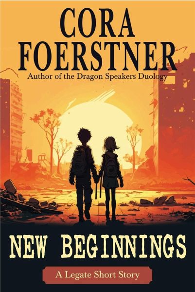 New Beginnings (A Legate Short Story) (eBook, ePUB) New Beginnings (A Legate Short Story) (eBook, ePUB)