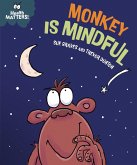Health Matters: Monkey Is Mindful (eBook, ePUB) Health Matters: Monkey Is Mindful (eBook, ePUB)