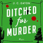 Ditched for Murder: A laugh out loud, cozy mystery with plenty of small town charm (MP3-Download)