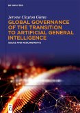 Global Governance of the Transition to Artificial General Intelligence (eBook, PDF)