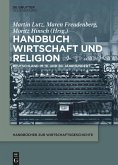 Handbuch Wirtschaft und Religion (eBook, ePUB)