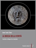 La bocca della verità (eBook, PDF) La bocca della verità (eBook, PDF)