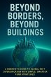 Beyond Borders, Beyond Buildings A... - Bild 1