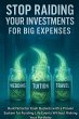 Stop Raiding Your Investments for Big... - Bild 1