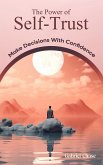 The Power of Self-Trust (eBook, ePUB)