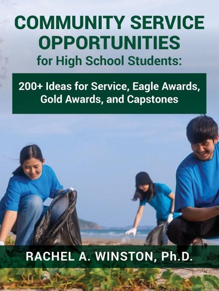 Community Service Opportunities for High School Students: (eBook, ePUB)