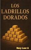 Los Ladrillos Dorados (eBook, ePUB)