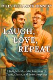 Laugh, Love, Repeat (eBook, ePUB) Laugh, Love, Repeat (eBook, ePUB)