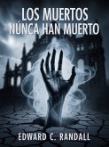 Los muertos nunca han muerto (traducido) (eBook, ePUB)