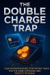 The Double Charge Trap: How... - Bild 1